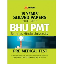 15 Years'' Solved Papers 2001-2015 BHU PMT